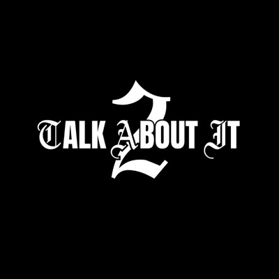Talk About It 2 - EP