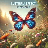 Butterfly Effect - Single - Team Foxx
