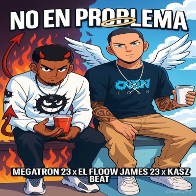 No En Problema (feat. Megatron 23 & El Flow James 23) - Single