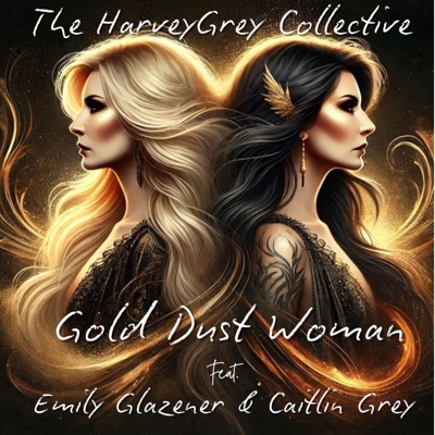 Gold Dust Woman (feat. Emily Irene Glazener & Caitlin Grey) - Single