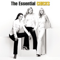 The Essential The Chicks - The Chicks