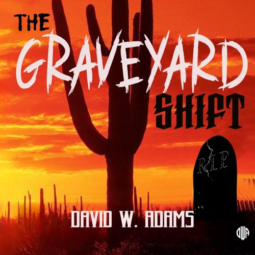 The Graveyard Shift: The Dark Corner Series, Book 9 (Unabridged) cover