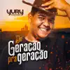 De Geração Pra Geração