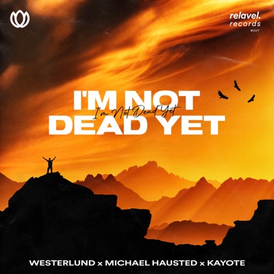 I'm Not Dead Yet - Single