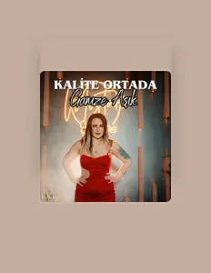 Escucha a Gamze Aşık, mira vídeos musicales, lee la biografía, consulta fechas de giras y mucho más.