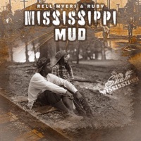 Mississippi Mud (feat. Ruby) - Single - Rell Myers