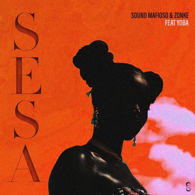 Sesa (feat. Zonke Too Fresh & Yoba) - Single