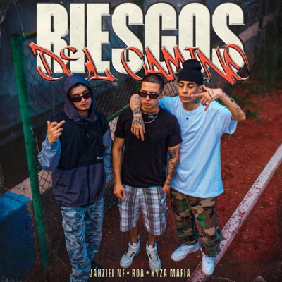 RIESGOS DEL CAMINO (feat. Jahziel NF, Roa & Kyza ma) - Single