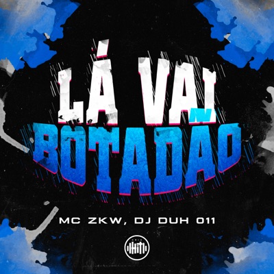 Lá Vai Botadão - Single