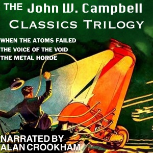 The John W. Campbell Classics Trilogy (Unabridged)