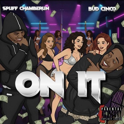 On It (feat. Bud Cinco) - Single