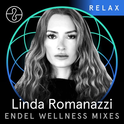 Relax: Linda Romanazzi x Endel (DJ Mix)