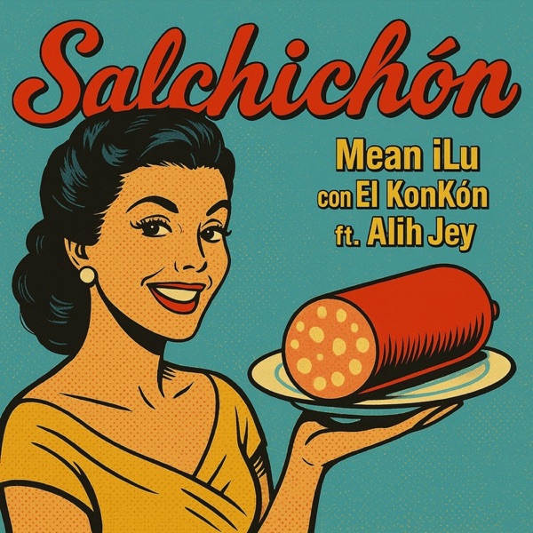 Salchichón (feat. Alih Jey)