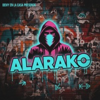 ALARAKO - Single - Deivy en la casa