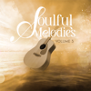 Soulful Melodies Volume 3 - KDR Music House