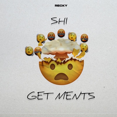 Shi Get Ments - Single