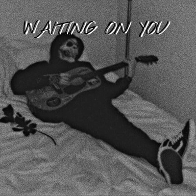 Waiting On You - Single
