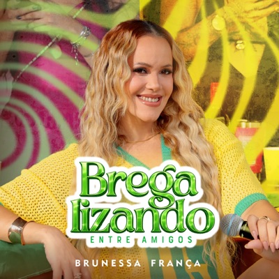 Bregalizando Entre Amigos (Ao Vivo)