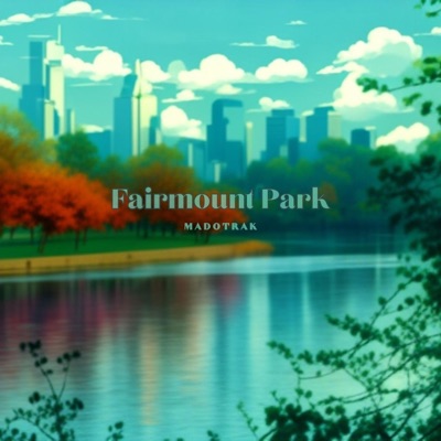 Fairmount Park - EP