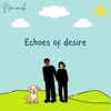 Echoes of desire - Single