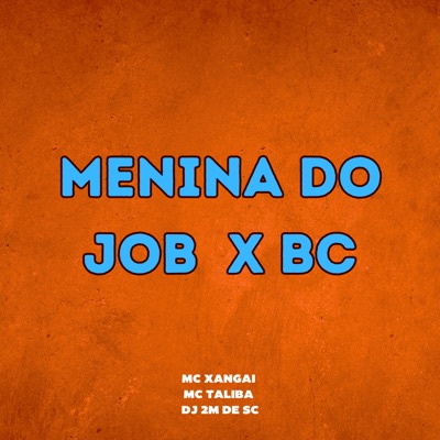 Menina do Job X Bc - Single