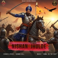 NISHAN JHULDE - Single - Harman Gill, Kaivy Sidhu & rawal on the beat
