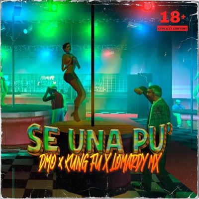Se Una PU (feat. Lomardy Mx & Kung fu) - Single
