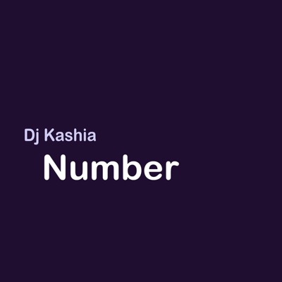 DJ Kashia - Number (Radio Edit)