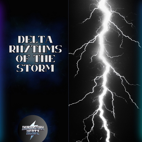 Delta Rhythms of the Storm