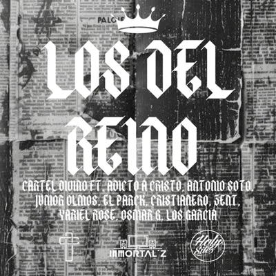 Los del Reino (feat. Adicto a Cristo, Antonio Soto, Little Junior, El Parck, Cristianero, Zent Jiménez, Yariel Rose, Osmar G, Los Garcia & NEFI) - Single