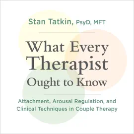 What Every Therapist Ought to Know