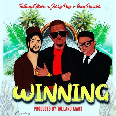 Winning (feat. Talland Mars & Gunpowder) - Single
