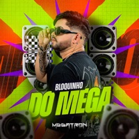 Bloquinho do Mega - Single - Megatron