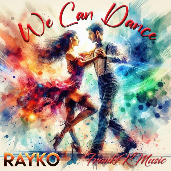 We Can Dance (feat. Rayko)