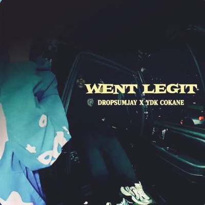 went legit (feat. YDK Cokane) - Single
