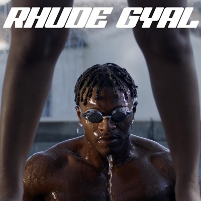 RHUDE GYAL! - Single