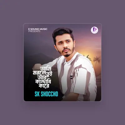 Listen to SK Shoccho, watch music videos, read bio, see tour dates & more!