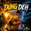 Ganggoolie - Dung Deh