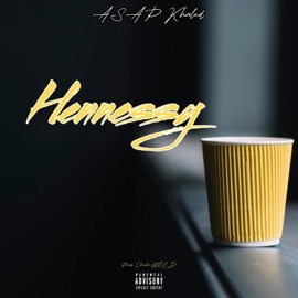 Hennessy (Radio Edit) Asap Khaled
