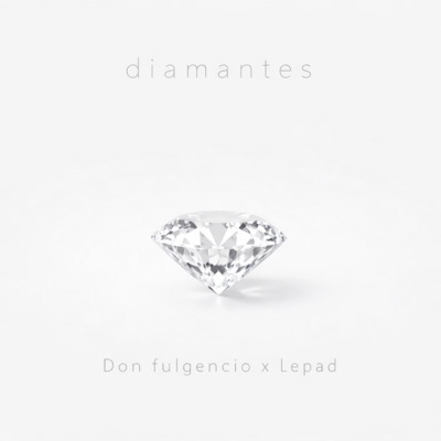 Diamantes (feat. Lepad & Andrés Da Mommio) - Single