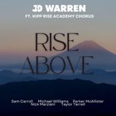 Rise Above (feat. Kipp Rise Academy Chorus)