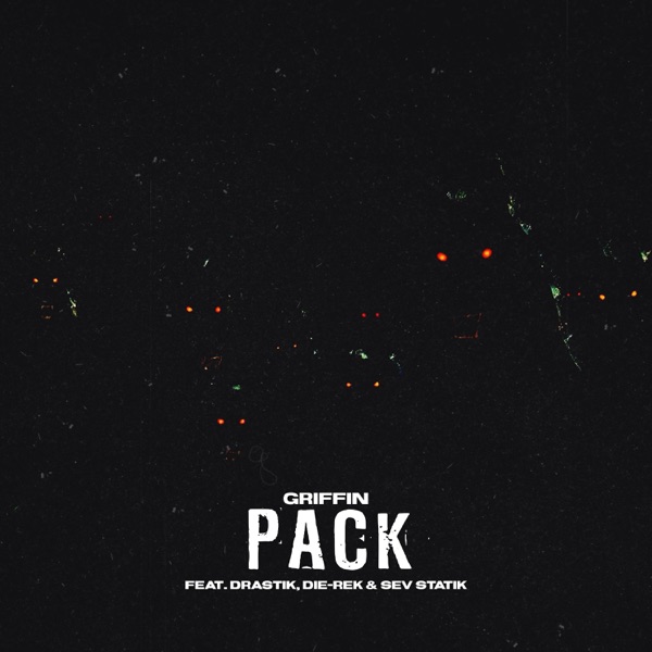 Pack (feat. Drastik, Die-Rek & Sev Statik) - Single
