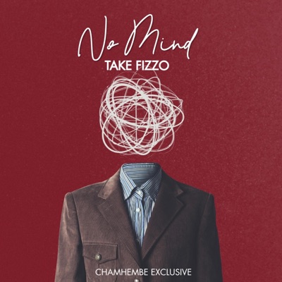 No Mind (feat. Take Fizzo) - Single
