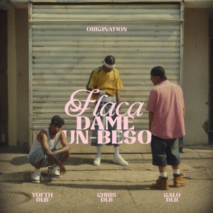 Flaca dame un beso (feat. Yofth Dlb)