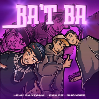 Ba't Ba (feat. Rakob & Leuk Santana) - Single
