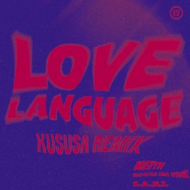 Love Language (feat. S.A.N.E) [Kususa Remix] Meith & Biggi Da Vine