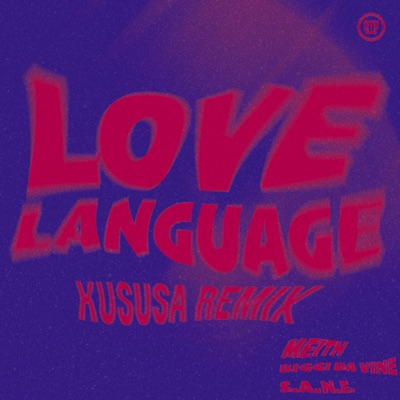 Love Language (Kususa Remix) [feat. S.A.N.E] - Single