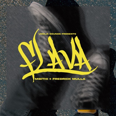 Flava (feat. Fredrick Mulla & Mbithi) - EP