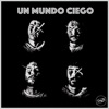Un Mundo Ciego