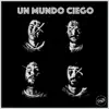 Un Mundo Ciego